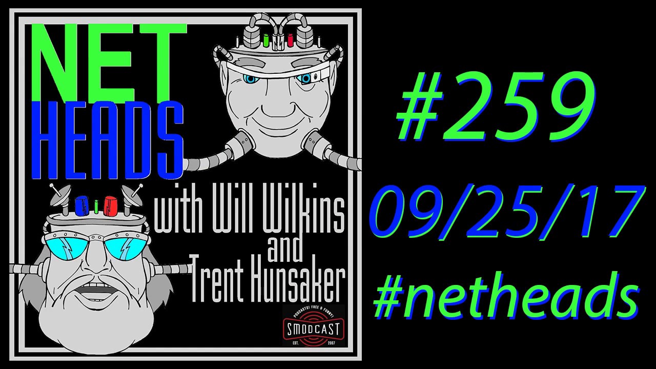 NetHeads #259: 09/25/2017 post thumbnail image